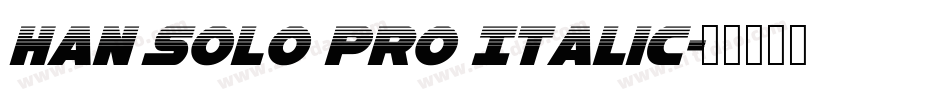 Han Solo Pro Italic字体转换